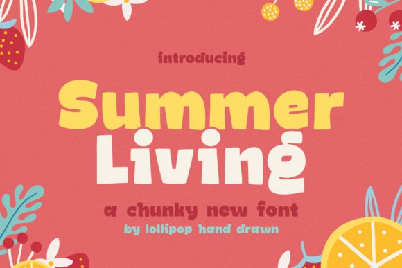 Summer Living: A Bold and Bright Font for Every Project